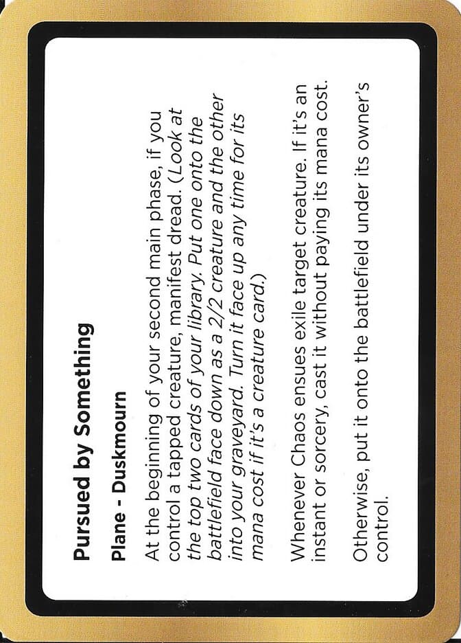 Pursued by Something