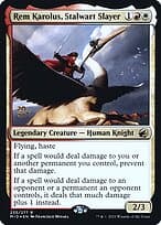 Rem Karolus, Stalwart Slayer